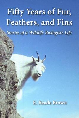 Book cover for Fifty Years of Fur, Feather, and Fins