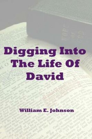 Cover of Digging Into The Life Of David