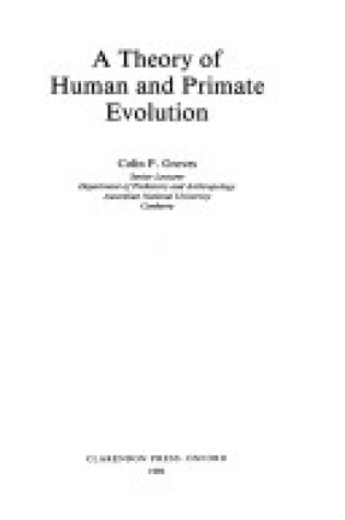 Cover of A Theory of Human and Primate Evolution