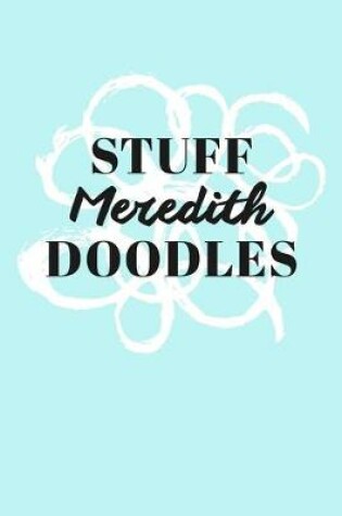 Cover of Stuff Meredith Doodles