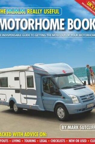 Cover of The MMM Really Useful Motorhome Book