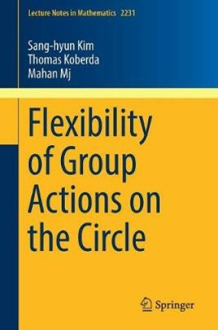 Cover of Flexibility of Group Actions on the Circle