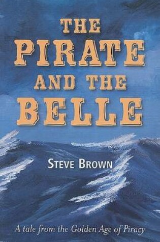 Cover of The Pirate and the Belle