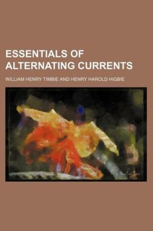 Cover of Essentials of Alternating Currents