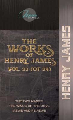 Book cover for The Works of Henry James, Vol. 23 (of 24)