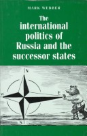 Cover of The International Politics of Russia and the Successor States
