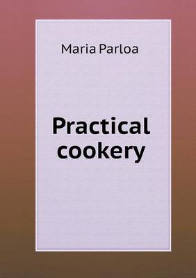 Book cover for Practical cookery