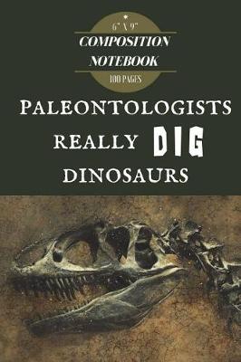 Book cover for Paleontologists Really Dig Dinosaurs