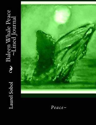 Book cover for Baleen Whale Peace Lined Journal