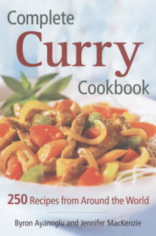 Cover of Complete Curry Cookbook: 250 Recipes from Around the World