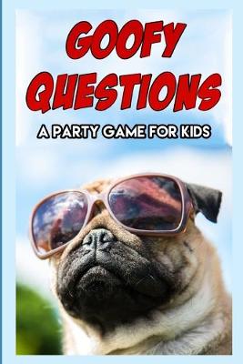 Book cover for Goofy Questions
