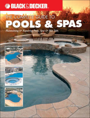 Book cover for Black & Decker the Complete Guide to Maintaining Your Pool and Spa