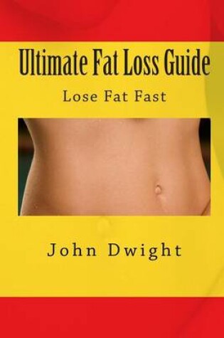 Cover of Ultimate Fat Loss Guide