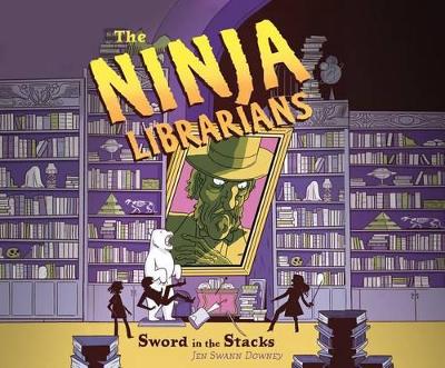 Book cover for The Ninja Librarians: Sword in the Stacks