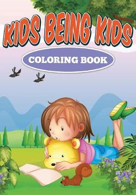 Book cover for Kids Being Kids