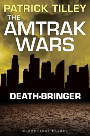 Cover of The Amtrak Wars: Death-Bringer