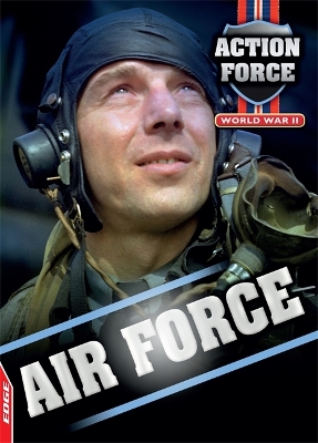 Cover of EDGE: Action Force: World War II: Air Force