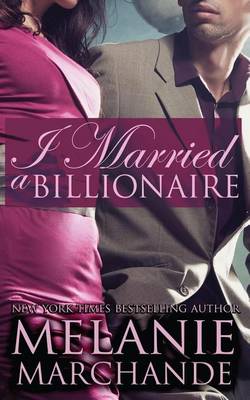 Book cover for I Married a Billionaire (Contemporary Romance)