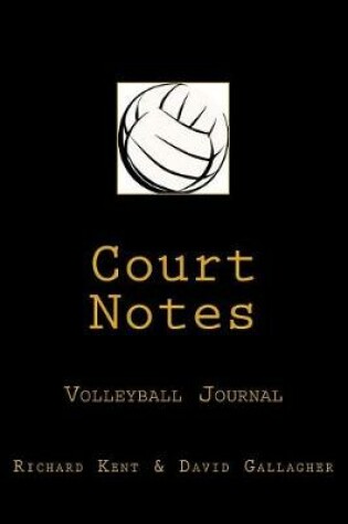 Cover of Court Notes Volleyball Journal