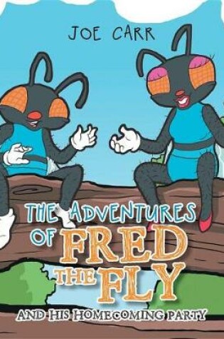 Cover of The Adventures of Fred the Fly