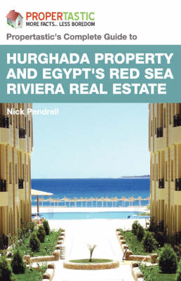 Cover of Hurghada Property and Egypt's Red Sea Riviera Estate