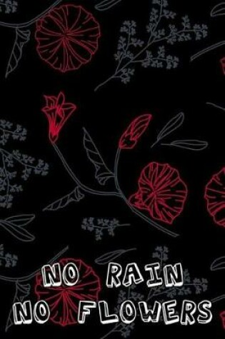 Cover of No rain no flowers