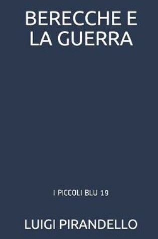 Cover of Berecche E La Guerra