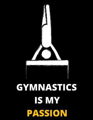 Book cover for Gymnastic Is My Passion