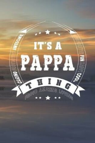 Cover of It's A Pappa Thing Proud Amazing Loving