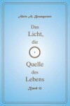 Book cover for Das Licht, die Quelle des Lebens - Band 12