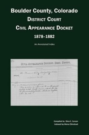 Cover of Boulder County, Colorado District Court Civil Appearance Docket, 1878-1882