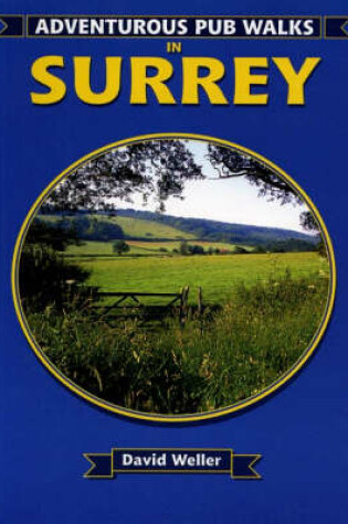 Cover of Adventurous Pub Walks in Surrey