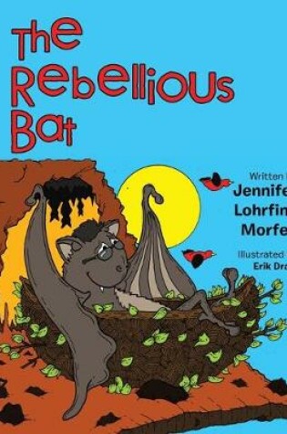 Cover of The Rebellious Bat