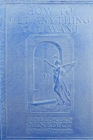 Cover of How to Get Anything You Want
