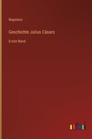 Cover of Geschichte Julius Cäsars