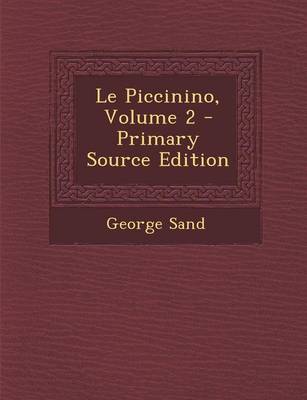 Book cover for Le Piccinino, Volume 2 - Primary Source Edition