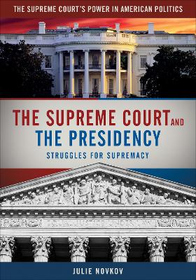 Book cover for The Supreme Court and the Presidency