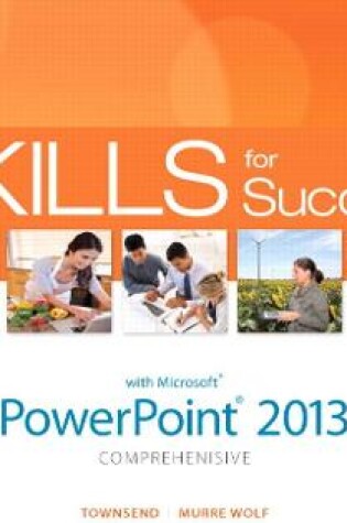 Cover of Skills for Success with PowerPoint 2013 Comprehensive