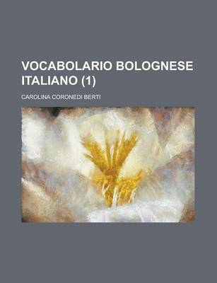 Book cover for Vocabolario Bolognese Italiano (1)