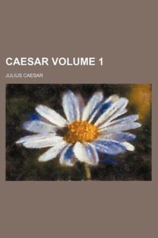 Cover of Caesar Volume 1