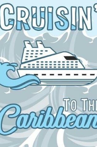 Cover of Cruisin' to the Caribbean
