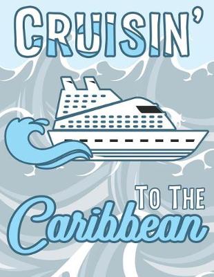 Book cover for Cruisin' to the Caribbean