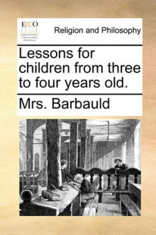 Cover of Lessons for Children from Three to Four Years Old.