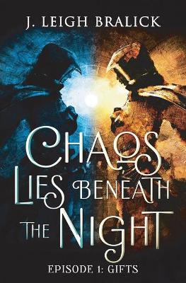Book cover for Chaos Lies Beneath the Night, Episode 1