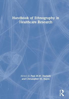 Cover of Handbook of Ethnography in Healthcare Research