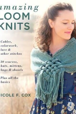 Cover of Amazing Loom Knits