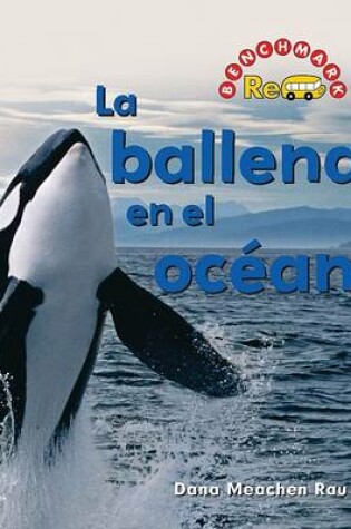 Cover of La Ballena En El Océano (the Whale in the Water)