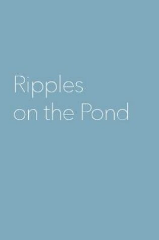 Cover of Ripples on the Pond