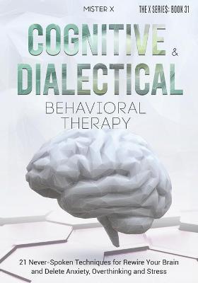 Book cover for Cognitive Behavioral Therapy and Dialectical Behavioral Therapy