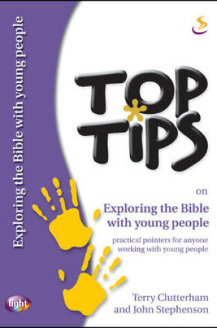 Cover of Top Tips on Exploring the Bible with Young People